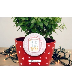 CHAPA "DÍA DE LA MADRE" (Taza)