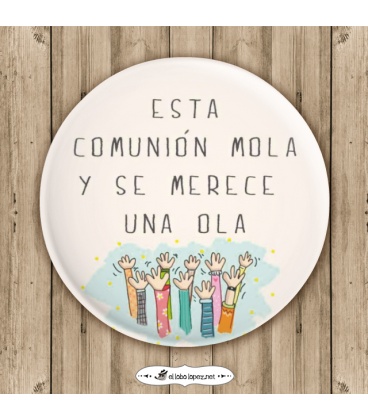 CHAPA "UNA OLA" (comuniones)