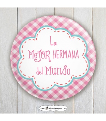 CHAPA "MEJOR HERMANA"