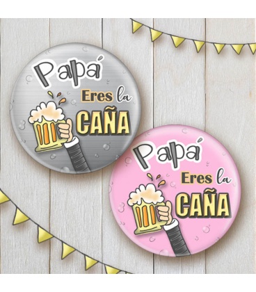 CHAPA "PAPÁ ERES LA CAÑA"